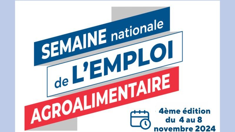 Semaine Nationale de l'emploi agroalimentaire